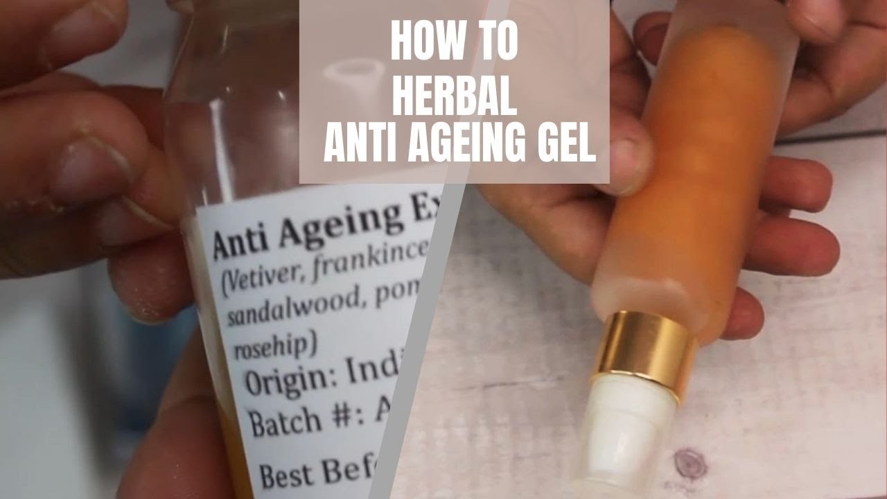 anti ageing gel recipe